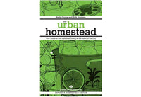 The Urban Homestead - Your Guide to Self-Sufficient Living in the Heart of the City (Expanded, Revised)