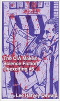 The CIA Makes Science Fiction Unexciting #6: The Life of Lee Harvey Oswald