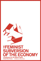 Feminist Subversion of the Economy: Contributions for a Dignified Life Against Capital