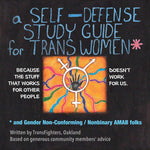 A Self-Defense Study Guide for Trans Women and Gender Non-Conforming / Nonbinary Amab Folks