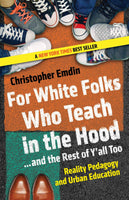for white folks who teach in the hood