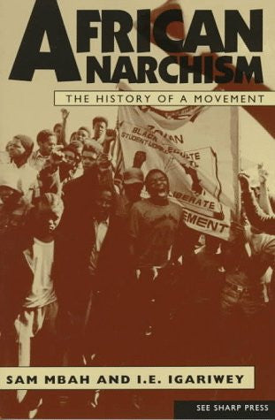 African Anarchism: The History of a Movement