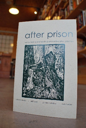 After Prison: Words from Former Earth and Animal Liberation Prisoners
