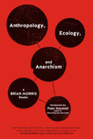 Anthropology, Ecology and Anarchism cover