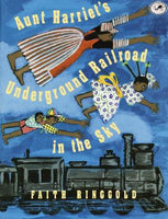 Aunt Harriet's Underground Railroad in the Sky