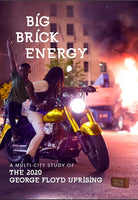 Big Brick Energy: A Multi-City Study of the 2020 George Floyd Uprising