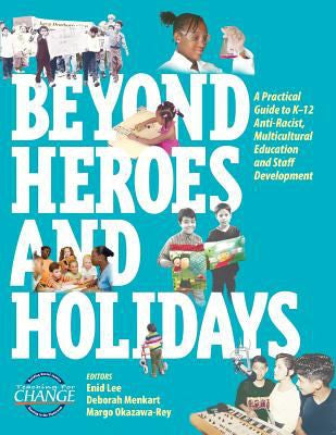 Beyond Heroes and Holidays