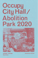 Occupy City Hall/Abolition Park 2020