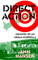 Direct Action: Memoirs of an Urban Guerrilla