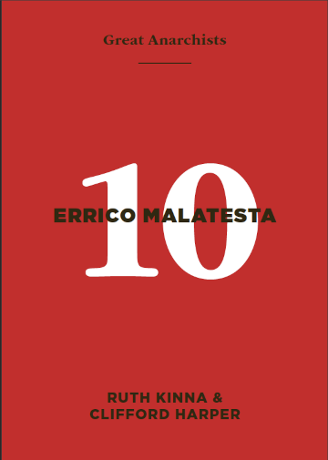 Great Anarchists 10, Errico Malatesta