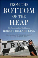 From the Bottom of the Heap: The Autobiography of Black Panther Robert Hillary King PB