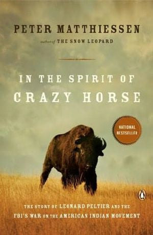 In The Spirit of Crazy Horse: The Story of Leonard Peltier and the FBI's War on the American Indian Movement