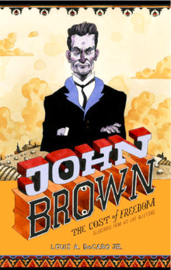 John Brown: The Cost of Freedom