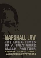 Marshall Law: The Life & Times of a Baltimore Black Panther