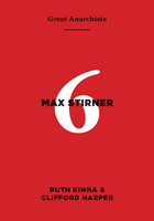 Great Anarchists 6, Max Stirner