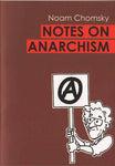 Noam Chomsky: Notes on Anarchism
