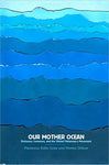 Our Mother Ocean: Enclosure, Commons, and the Global Fishermen's Movement
