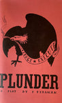 Plunder: A Play by F. Perlman
