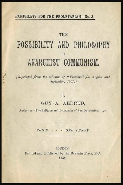 The Possibility and Philosophy of Anarchist Communism