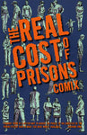 The Real Cost of Prisons Comix