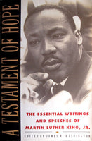A Testament of Hope: The Essential Writings and Speeches of Martin Luther King Jr.