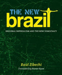 The New Brazil: Regional Imperialism and the New Democracy