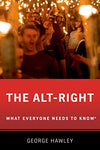 The Alt-Right: What Everyone Needs to Know