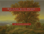 Walking with Henry: The Life and Works of Henry David Thoreau