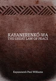 Kayanerenko Wa - Great Law of Peace