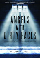 Angels with Dirty Faces: Three Stories of Crime, Prison, and Redemption