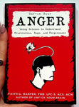 Unf*ck Your Anger: Using Science to Understand Frustration, Rage, and Forgiveness
