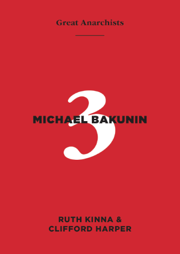 Great Anarchists 3, Michel Bakunin