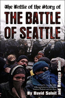 The Battle of the Story of the Battle of Seattle