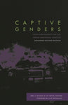 Captive Genders: Trans Emobiment and the Prison Industrial Complex, 2nd Edition
