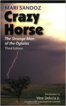 Crazy Horse: The Strange Man of The Oglalas