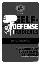 Self-Defense for Radicals: A-Z Guide for Subversive Struggle