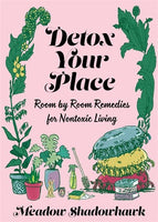 Detox Your Place