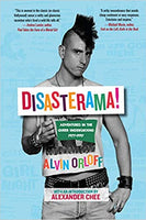 Disasterama!: Adventures in the Queer Underground 1977 to 1997
