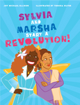 Sylvia and Marsha Start A Revolution