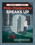 Fred Korematsu Speaks Up cover