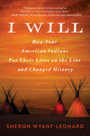 I Will: How Four American Indians Put Their Lives on the Line and Changed History
