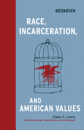 Race Incarceration and American values