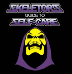 Skeletor's Guide to Self Care