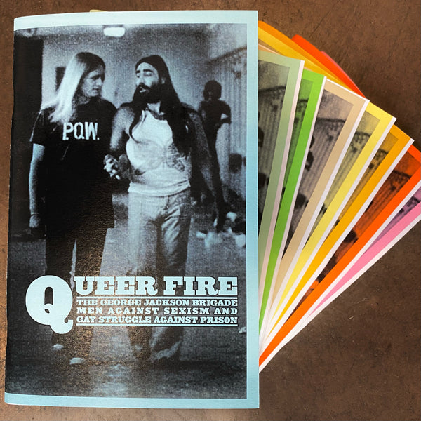 Queer Fire: The George Jackson Brigade, Men Against Sexism, and Gay Struggle Against Prison