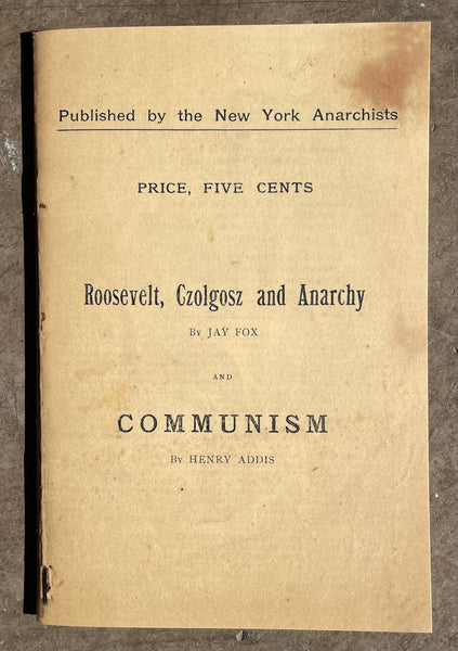 Roosevelt, Czolgosz, and Anarchy