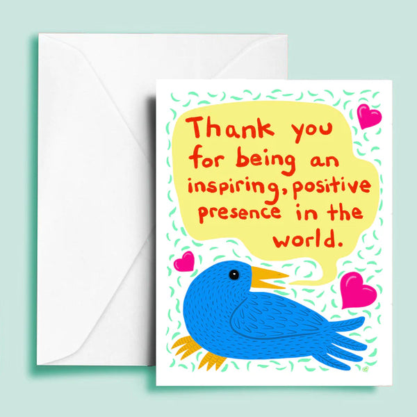 Thank You for Your Inspiring Presence Greeting Card
