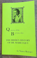Queen of the Bolsheviks: The Hidden History of Dr. Marie Equi