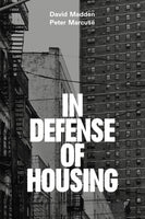 In Defense of Housing: The Politics of Crisis