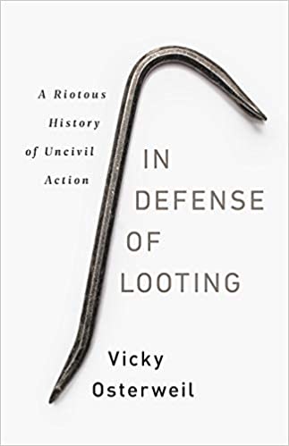In Defense of Looting