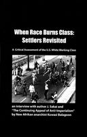 When Race Burns Class: Settlers Revisited